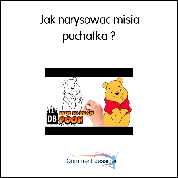 Jak narysować misia puchatka